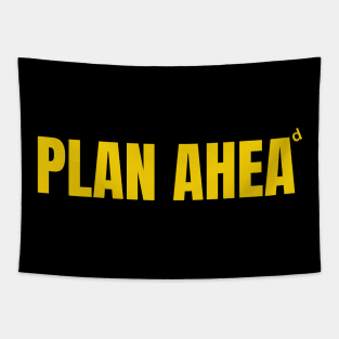 Plan Ahead Tapestry