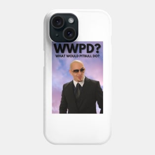 What would pitbull do? Phone Case