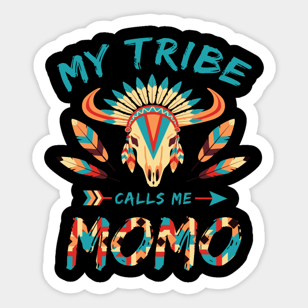 My Tribe Calls Me Momo Funny Cute Grandma Gift - Gift For Momo - Sticker | TeePublic My Tribe Calls Me Momo Funny Cute Grandma Gift - Gift For Momo - Sticker | TeePublic
