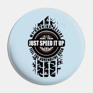 Just Speed It Up - Sports Car Pin