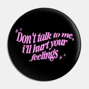 Don't Talk to Me Shirt, , Y2K Style Tee Shirt, Gifts for Her, Gifts for Him, Couples Gifts Pin