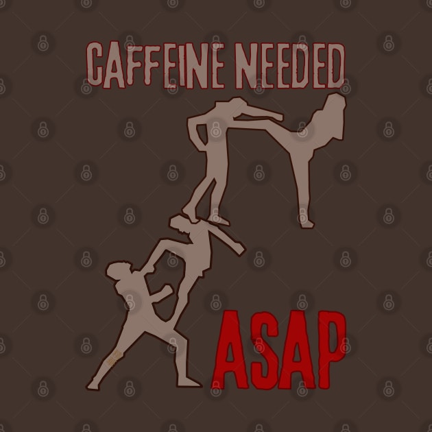 Caffeine Needed ASAP - Caffeine Addict by SEIKA by FP