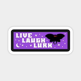 Mothman Live Laugh Lurk bumper Magnet