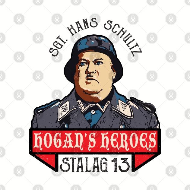 Hogan's Heroes Hans Schultz by Alema Art