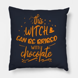 This witch can be bribbed by chocolate Pillow