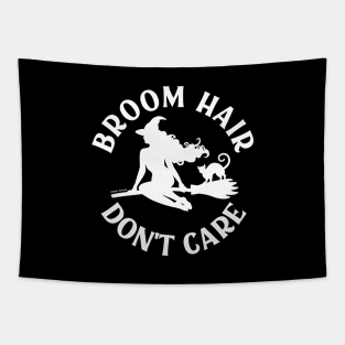 Broom Hair Don't Care Funny Pagan Wiccan Cheeky Witch® Tapestry