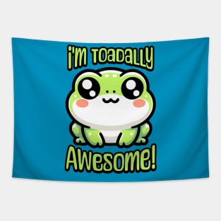 I'm Toadally Awesome! Cute Toad Pun Tapestry