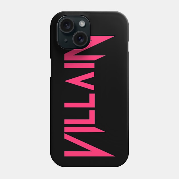 Villain (Sweet Pink) Phone Case by MAG