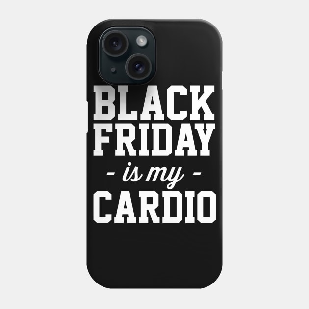 Black Friday is my Cardio Phone Case by Blister