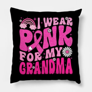 I Wear Pink For My Grandma Breast Cancer Awareness Support Pillow