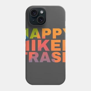 Happy Hiker Trash Phone Case