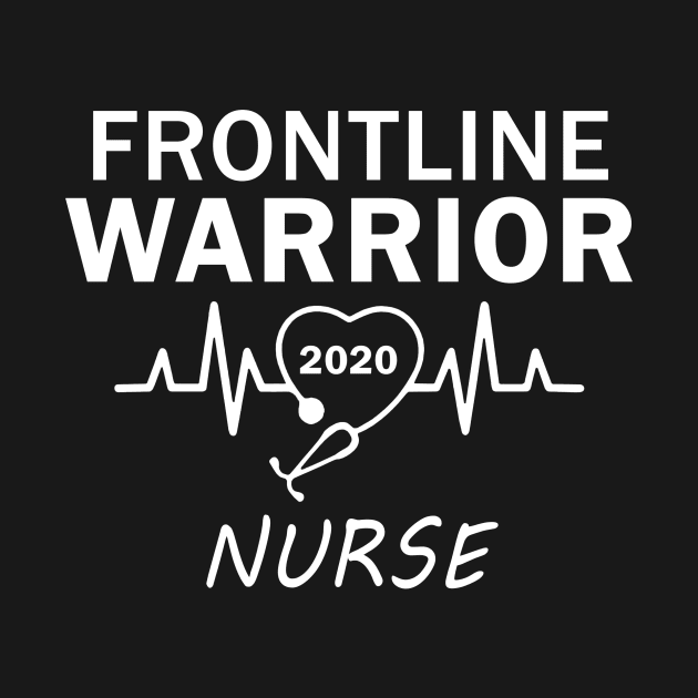 Frontline Warrior 2020 nurse by binnacleenta