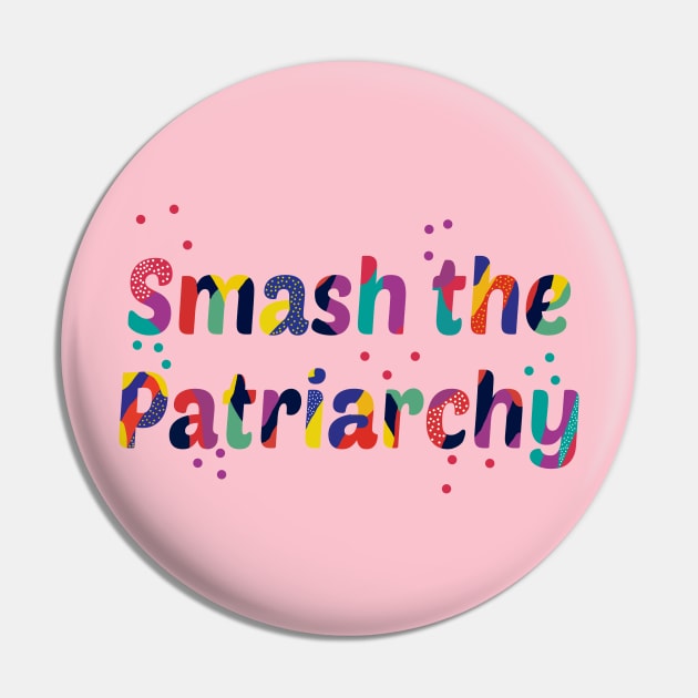Mensaje feminista  "Smash the Patriarchy." Pin by magenta-dream