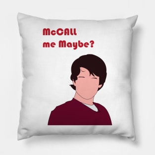 McCall Me Maybe? Pillow