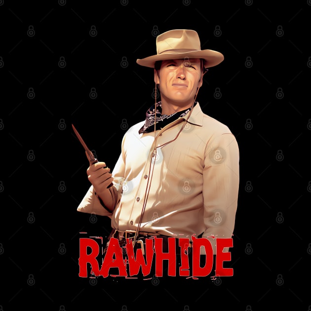 Rawhide - Clint Eastwood by wildzerouk