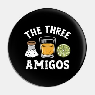 The Three Amigos Lime Salt Tequila Funny Cinco De Celebration Pin