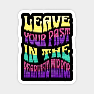 Van Life Leave Your Past In The Rearview Mirror Magnet