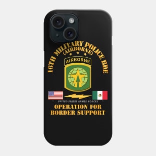 Faithful Patriot - 16th Military Police Bde - Border Support Phone Case