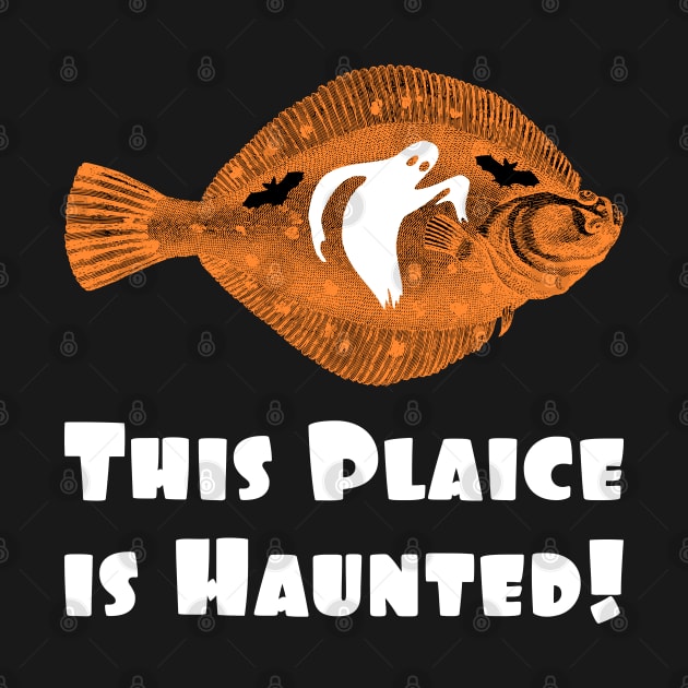 This Plaice is Haunted by TimespunThreads