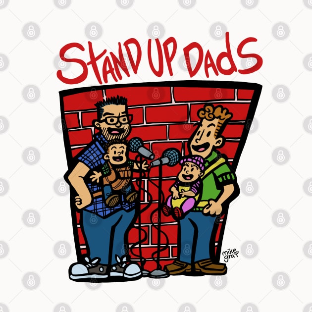 Stand Up Dads by Gag On This
