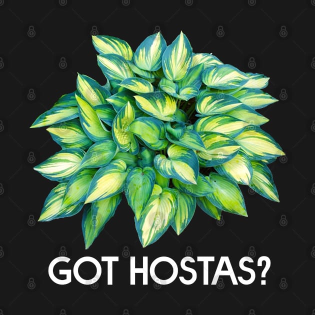 Got Hostas? by zap