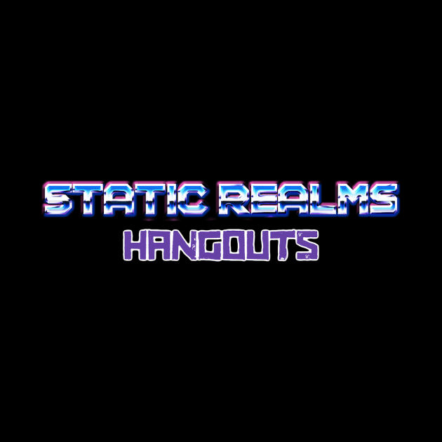 Static Realms Hangouts by Electrish