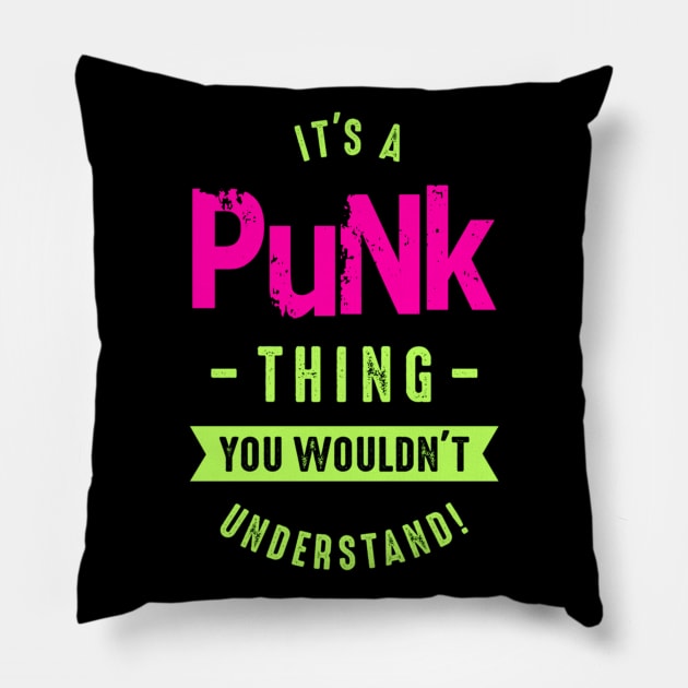 ITS A PUNK THING Pillow by BG305