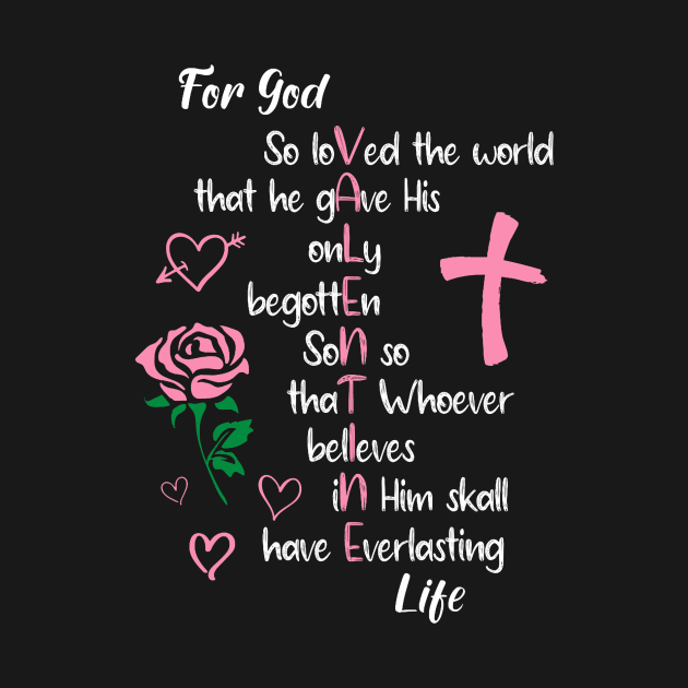 John 316 For God So Loved the World Valentines Christian by jadolomadolo