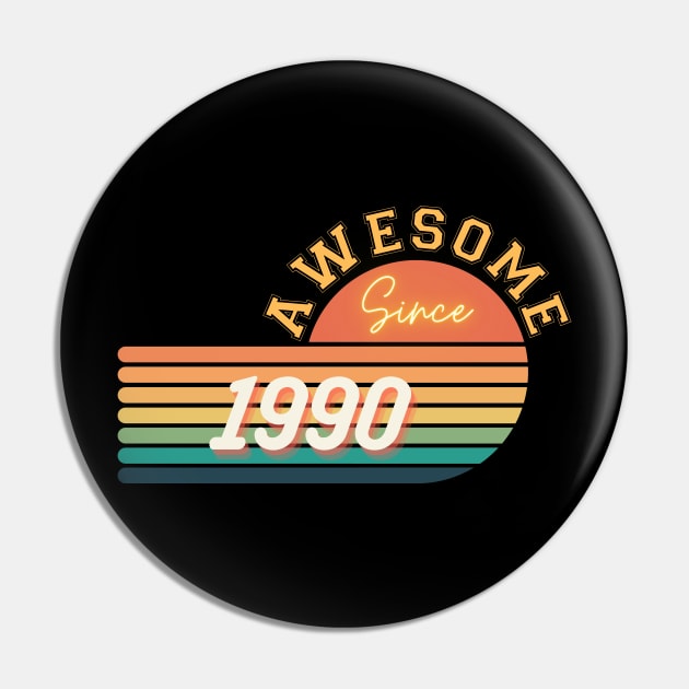 Awesome since 1990 Pin by Qibar Design