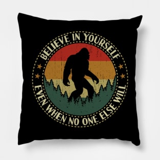 Believe In Yourself Bigfoot Retro Vintage Pillow