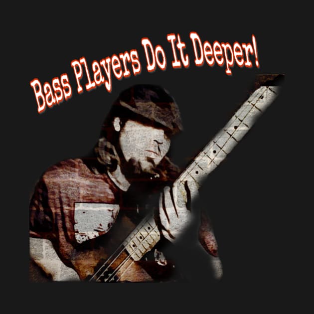 Bass Players Do It Deeper by RussellMcLainMusic