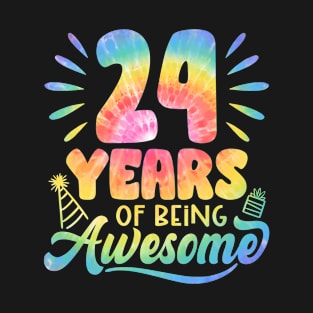 24 Years Of Being Awesome Tie Dye 24th Birthday T-Shirt