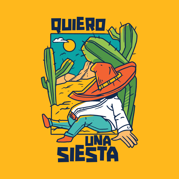 Quiero Una Siesta // Funny Sleeping Mexican Taking a Nap by SLAG_Creative