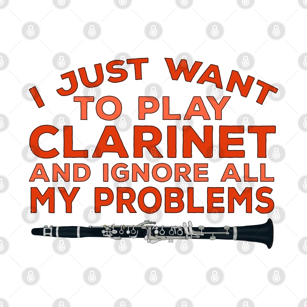 I Just Want To Play Clarinet and Ignore All My Problems by DiegoCarvalho