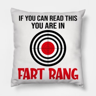 If you can read this you are in fart rang Pillow