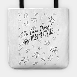 THE NEW NEGRO HAS NO FEAR Tote