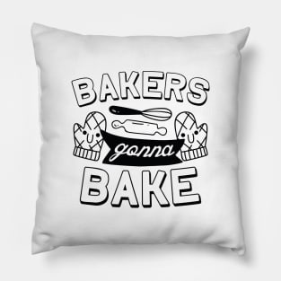 Bakers Gonna Bake Pillow