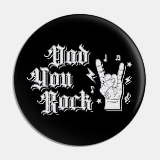 Dad You Rock - Music Fathers Day Pin