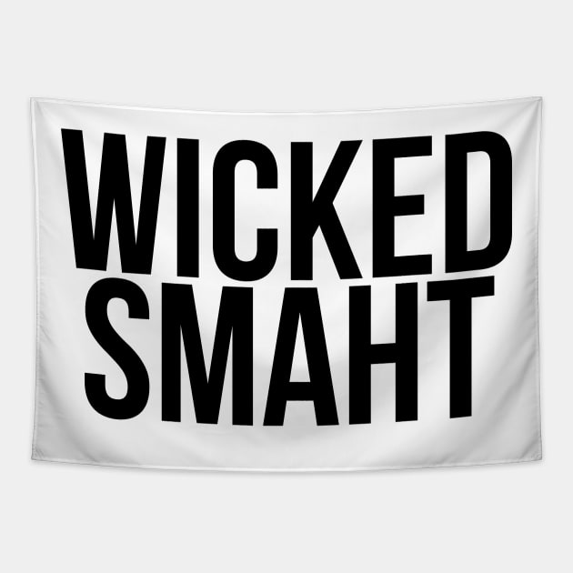 Smart Wicked Smaht Tapestry by MadEDesigns