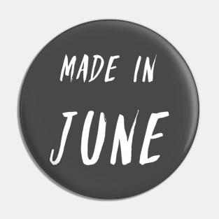 Made in June simple text design - white letters Pin