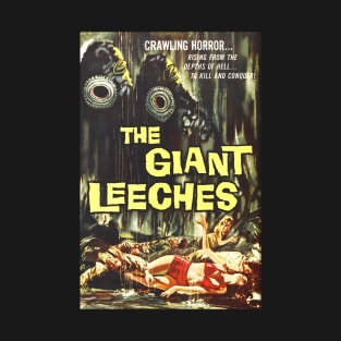 The Giant Leeches - Horror B-Movie Retro T-Shirt