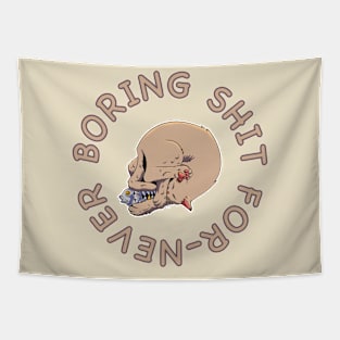 Never boring Tapestry