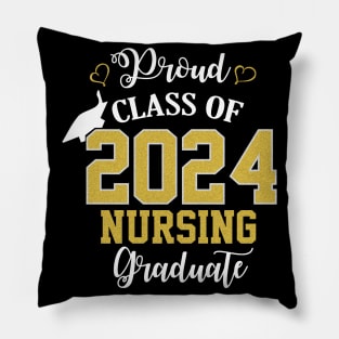 proud class of 2024 nursing graduate Pillow