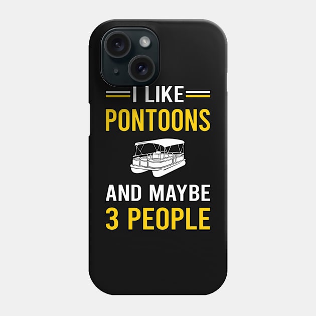3 People Pontoon Pontooning Phone Case by Good Day