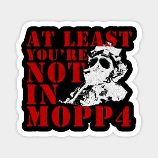 MOPP4 Funny Military Veteran Magnet