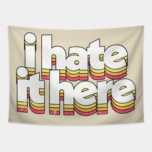 I Hate It Here / Introvert Humor Tapestry