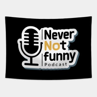 never not funny Podcast Tapestry