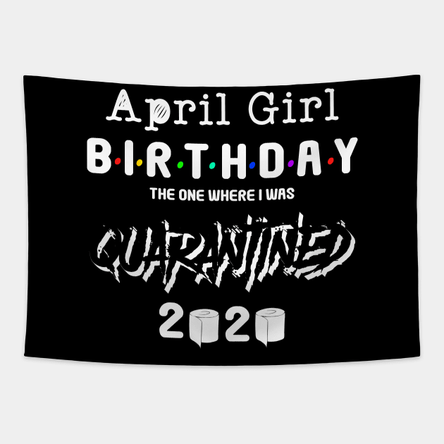 April girl birthday 2020 Tapestry by Your Design