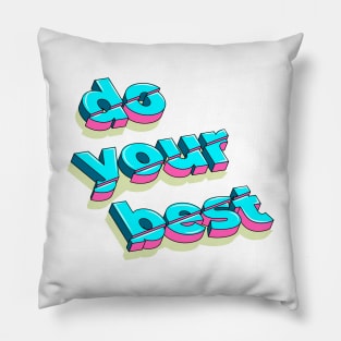 slogan made in isometric style imitates cut volumetric letters Pillow