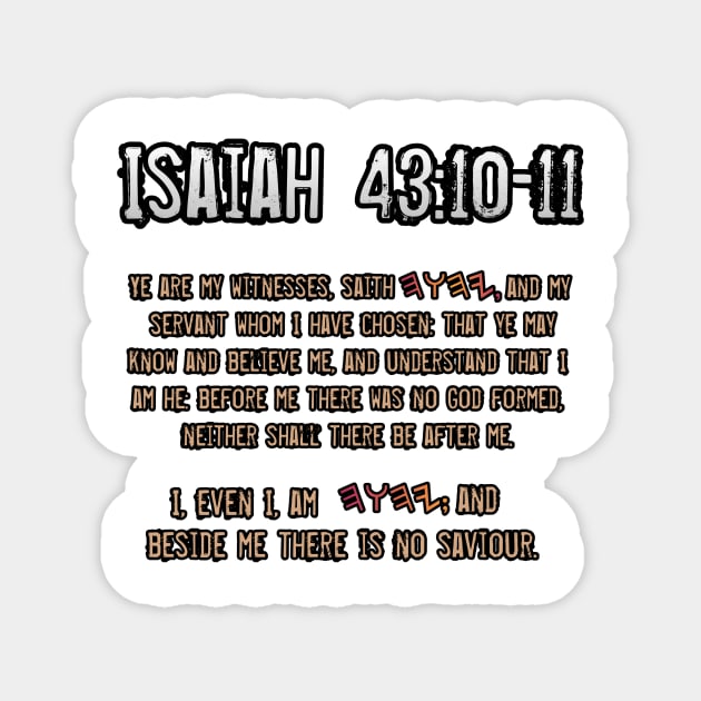 Isaiah 43:10-11 Magnet by Yachaad Yasharahla